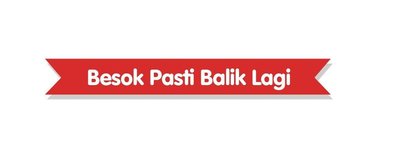 Trademark BESOK PASTI BALIK LAGI