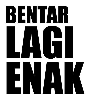 Trademark BENTAR LAGI ENAK