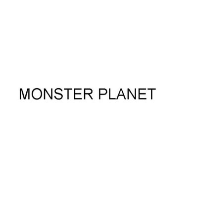 Trademark MONSTER PLANET