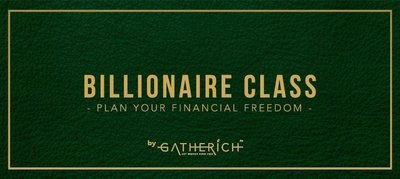 Trademark BILLIONAIRE CLASS PLAN YOUR FINANCIAL FREEDOM BY GATHERICH