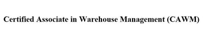 Trademark Certified Associate in Warehouse Management (CAWM)