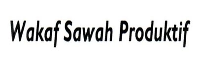 Trademark WAKAF SAWAH PRODUKTIF