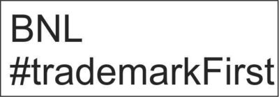 Trademark BNL #trademarkFirst