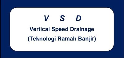 Trademark V S D Vertical Speed Drainage (Teknologi Ramah Banjir)