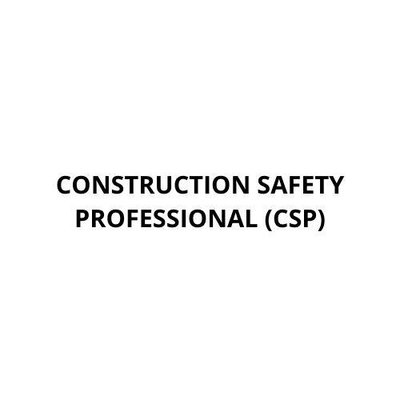 Trademark CONSTRUCTION SAFETY PROFESIONAL (CSP)