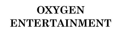 Trademark OXYGEN ENTERTAINMENT
