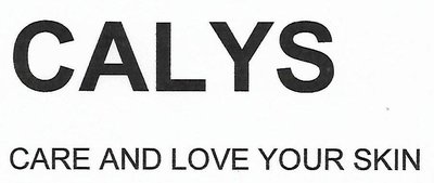 Trademark CALYS CARE AND LOVE YOUR SKIN