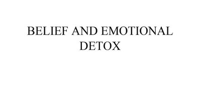 Trademark BELIEF AND EMOTIONAL DETOX