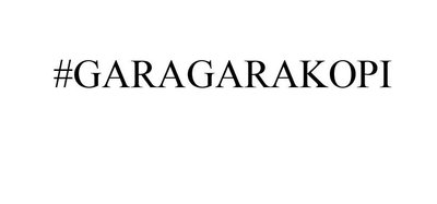 Trademark #GARAGARAKOPI