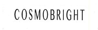 Trademark COSMOBRIGHT