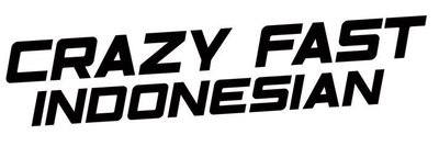 Trademark CRAZY FAST INDONESIAN