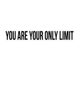 Trademark YOU ARE YOUR ONLY LIMIT