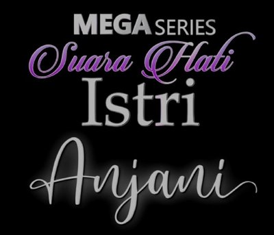 Trademark MEGA Series Suara Hati Istri Anjani