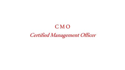 Trademark C M O (Certified Management Officer)