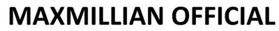 Trademark MAXMILLIAN OFFICIAL+ Logo