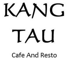 Trademark KANG TAU Cafe And Resto