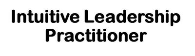 Trademark Intuitive Leadership Practitioner (ILP)