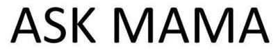 Trademark ASK MAMA
