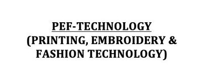 Trademark PEF - Technology (Printing, Embroidery & Fashion Technology)