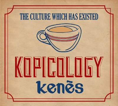 Trademark THE CULTURE WHICH HAS EXISTED KOPICOLOGY KENES