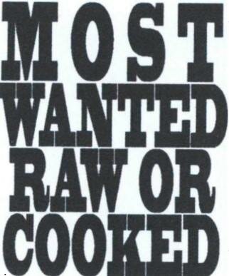 Trademark MOST WANTED RAW OR COOKED