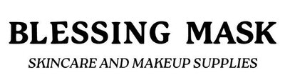 Trademark BLESSING MASK SKINCARE AND MAKEUP SUPPLIES