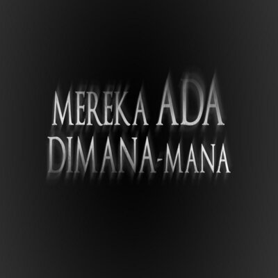 Trademark MEREKA ADA DIMANA-MANA