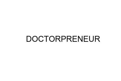 Trademark DOCTORPRENEUR