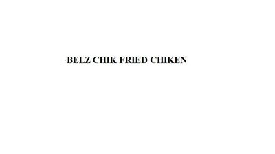 Trademark BELZ CHIK FRIED CHIKEN