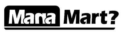 Trademark MANA MART? + LOGO