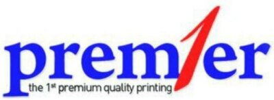 Trademark PREMIER THE 1ST PREMIUM QUALITY PRINTING