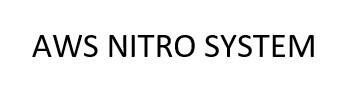 Trademark AWS NITRO SYSTEM