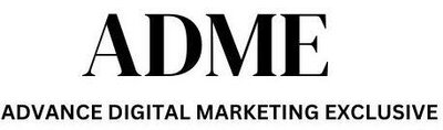 Trademark ADME ( ADVANCE DIGITAL MARKETING EXCLUSIVE)