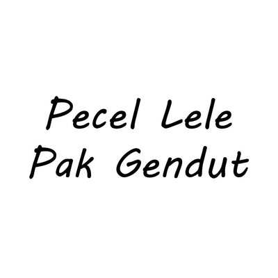 Trademark Pecel Lele Pak Gendut