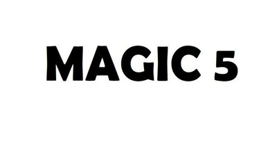 Trademark MAGIC 5