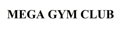 Trademark MEGA GYM CLUB