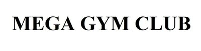 Trademark MEGA GYM CLUB