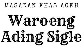 Trademark WAROENG ADING SIGLE MASAKAN KHAS ACEH