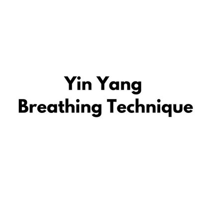 Trademark Yin Yang Breathing Technique