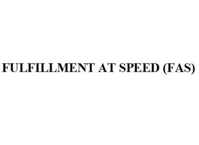 Trademark FULFILLMENT AT SPEED (FAS)