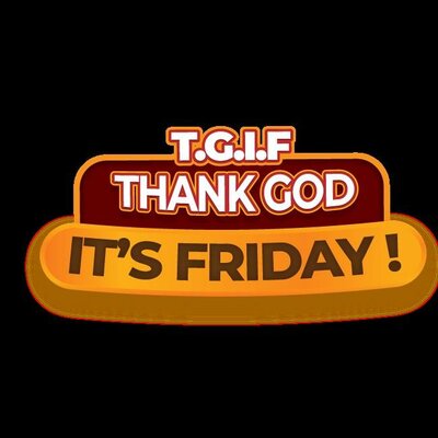 Trademark T.G.I.F THANK GOD IT'S FRIDAY!