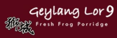 Trademark Geylang Lor 9 Fresh Frog Porrifge + Huruf Kanji