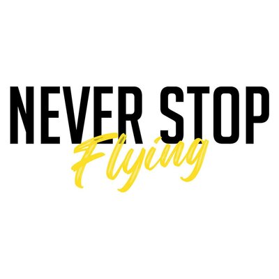 Trademark NEVER STOP FLYING