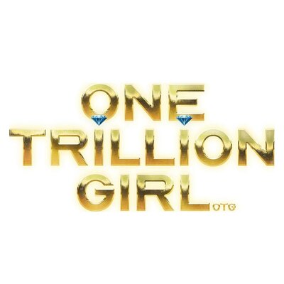 Trademark ONE TRILLION GIRL (OTG)