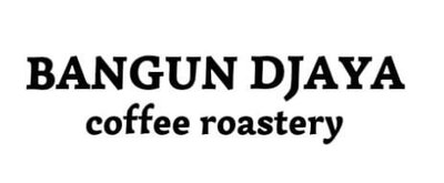 Trademark BANGUN DJAYA coffee roastery