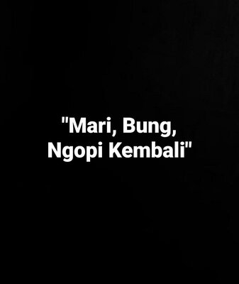 Trademark "Mari, Bung Ngopi Kembali"