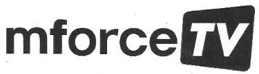 Trademark MFORCE TV & Logo