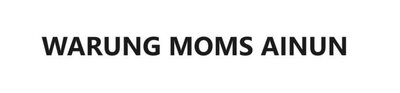 Trademark WARUNG MOMS AINUN
