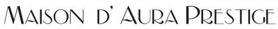 Trademark MAISON D'AURA PRESTIGE