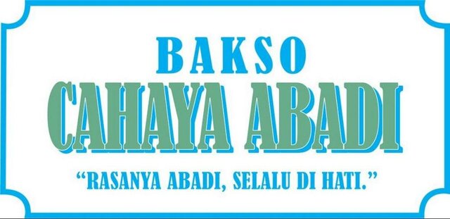 Trademark BAKSO CAHAYA ABADI Rasanya Abadi, Selalu di Hati + Logo